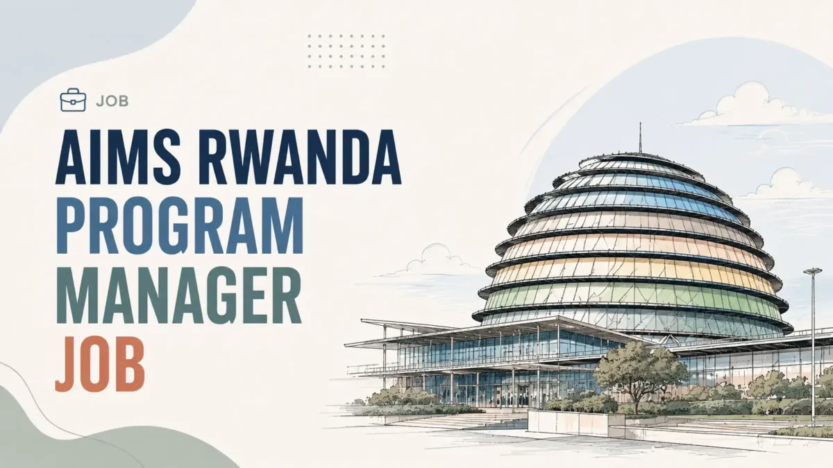 AIMS Rwanda Program Manager Job 2026