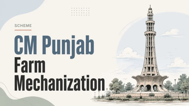 CM Punjab Hi-Tech Farm Mechanization Financing Program: Up to PKR 30 Million